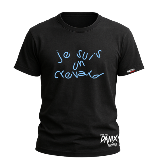 Tshirt Je suis un crevard {DANIX CENSORED]